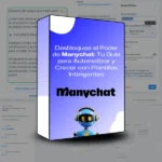 Desbloquea el Poder de Manychat Tu Guía para Automatizar y Crecer con Plantillas Inteligentes