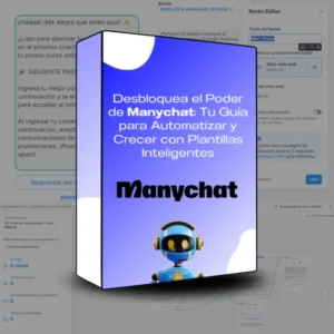 Desbloquea el Poder de Manychat Tu Guía para Automatizar y Crecer con Plantillas Inteligentes